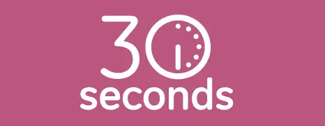 30Seconds®